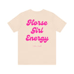 "Horse Girl Energy" T-Shirt