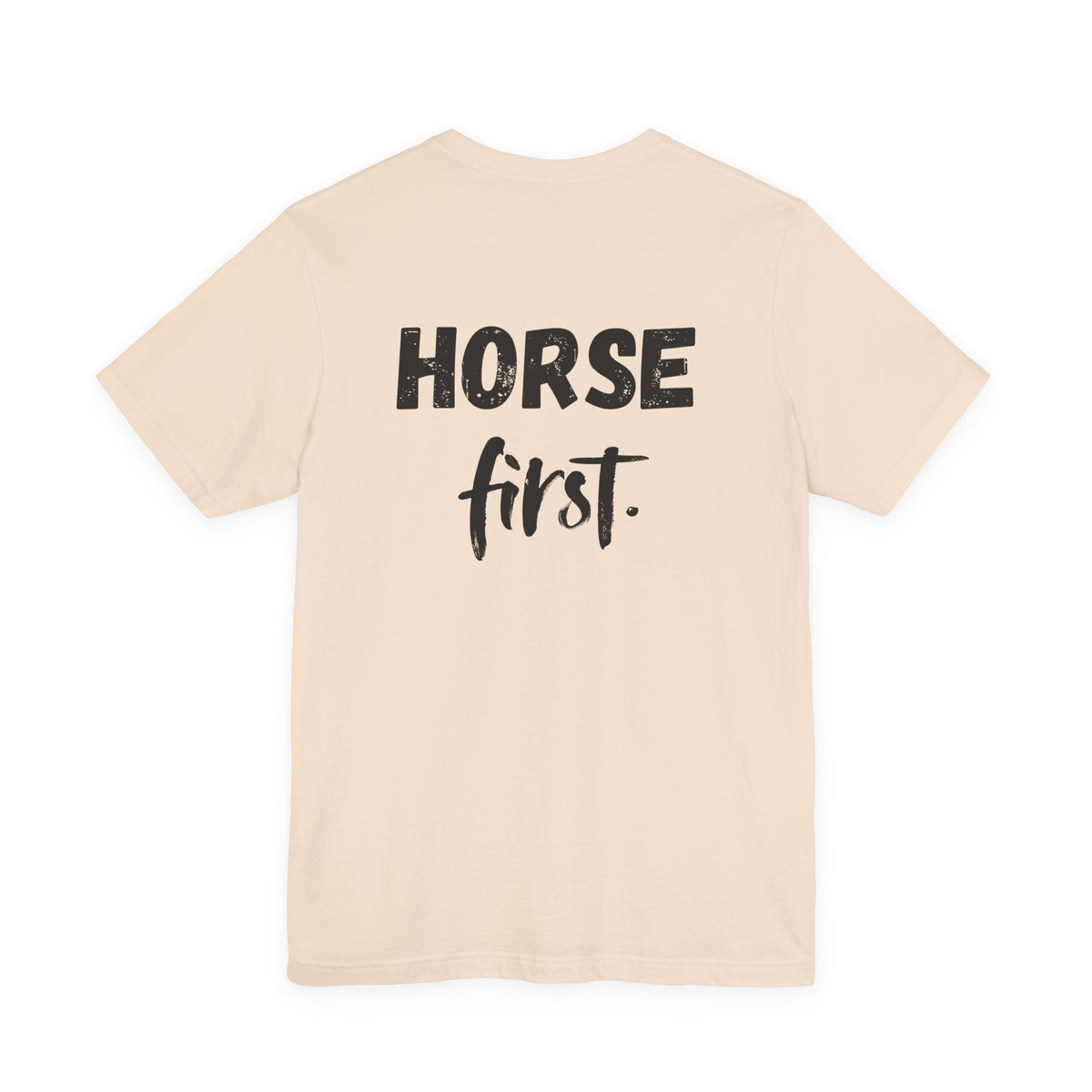 "Horse First" T-Shirt