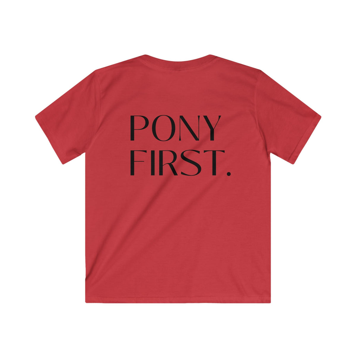 "Pony first" T-Shirt