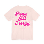 "Pony Girl Energy" T‑Shirt