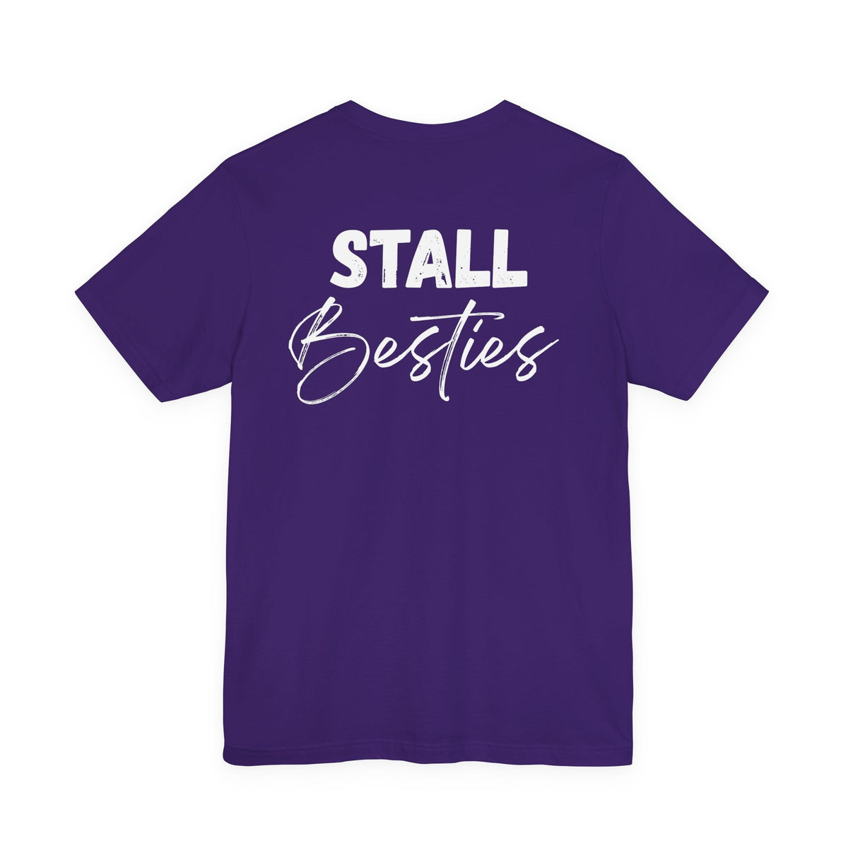 "Stall Besties" T-Shirt