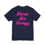 "Horse Girl Energy" T-Shirt