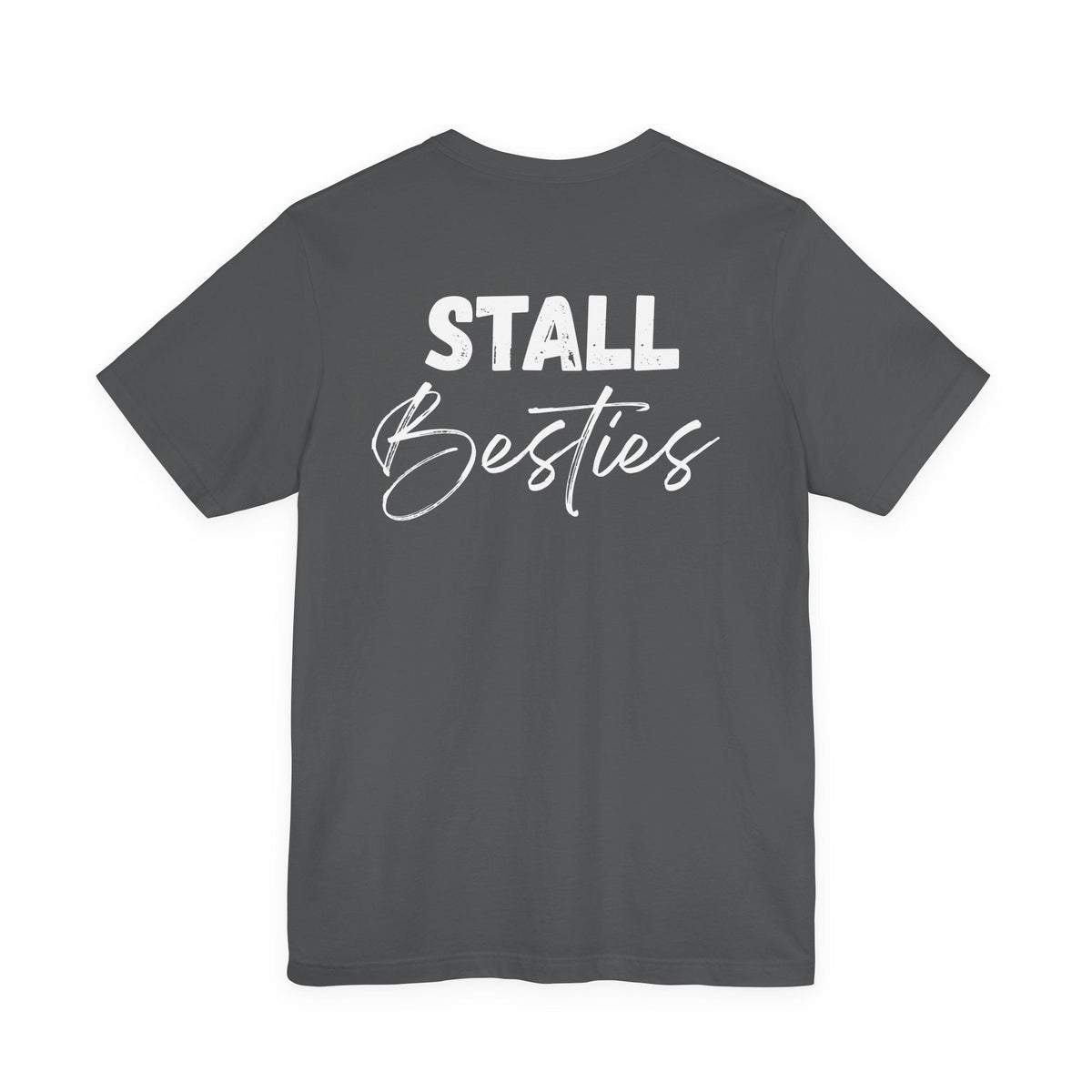 "Stall Besties" T-Shirt