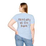 "Mentally at the Barn" T-Shirt