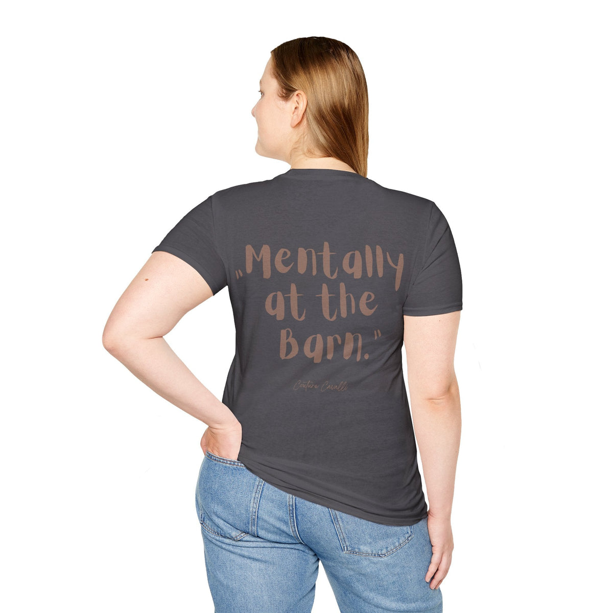 "Mentally at the Barn" T-Shirt