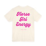 "Horse Girl Energy" T-Shirt