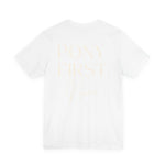 "Pony First" T-Shirt