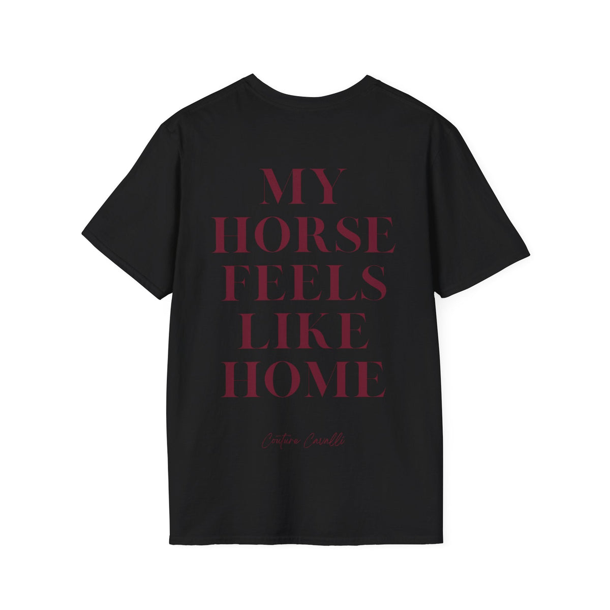 "My Horse feels like Home" T-Shirt