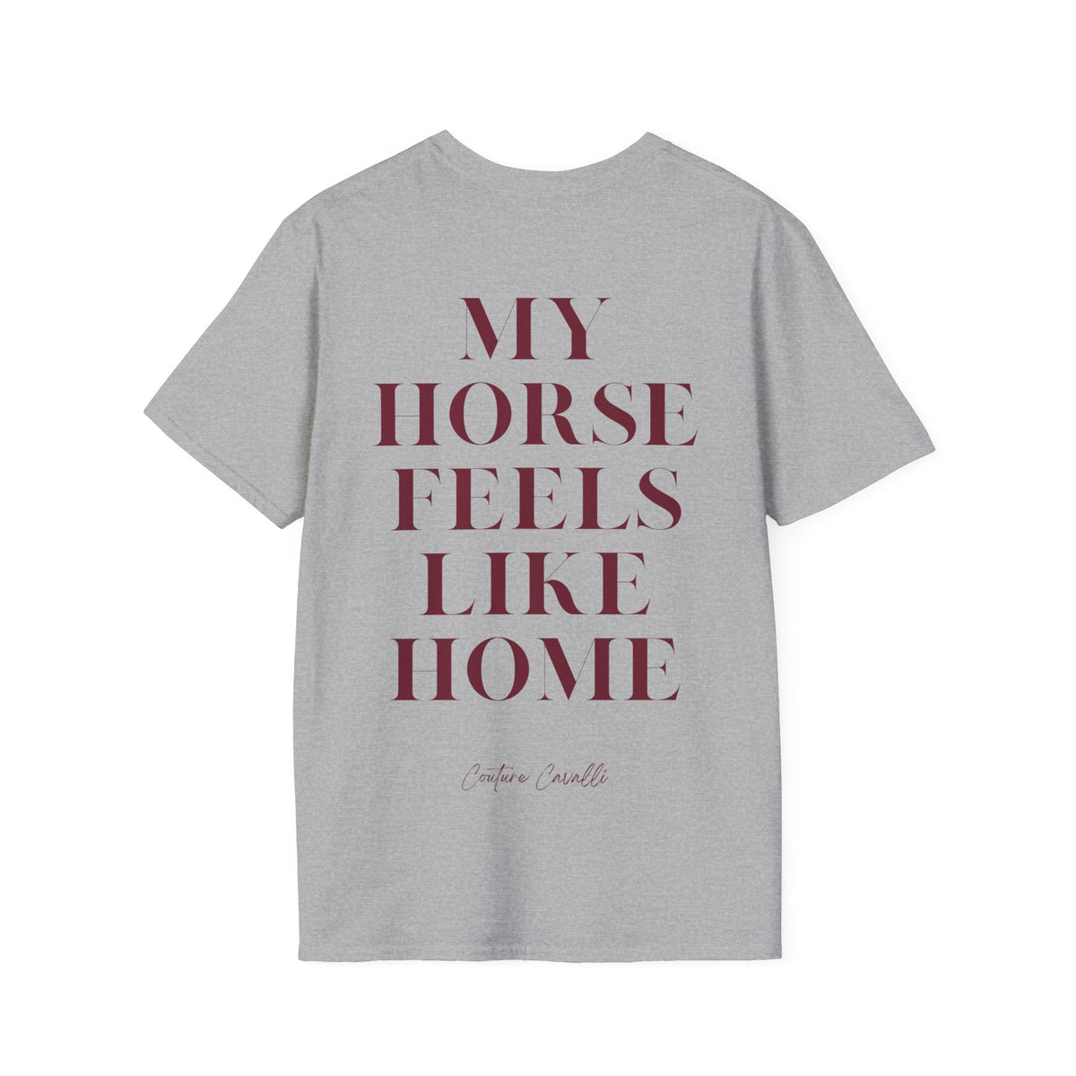 "My Horse feels like Home" T-Shirt