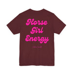 "Horse Girl Energy" T-Shirt