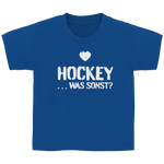 Kinder Basic T-Shirt - HOCKEY ...WAS SONST?