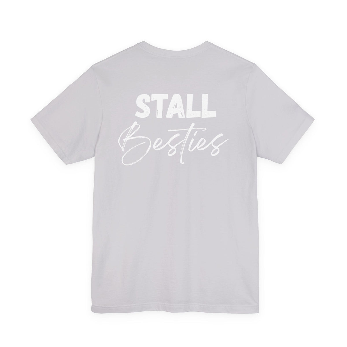 "Stall Besties" T-Shirt