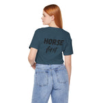 "Horse First" T-Shirt