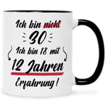 Bedruckte Tasse mit Spruch Ich bin nicht 30