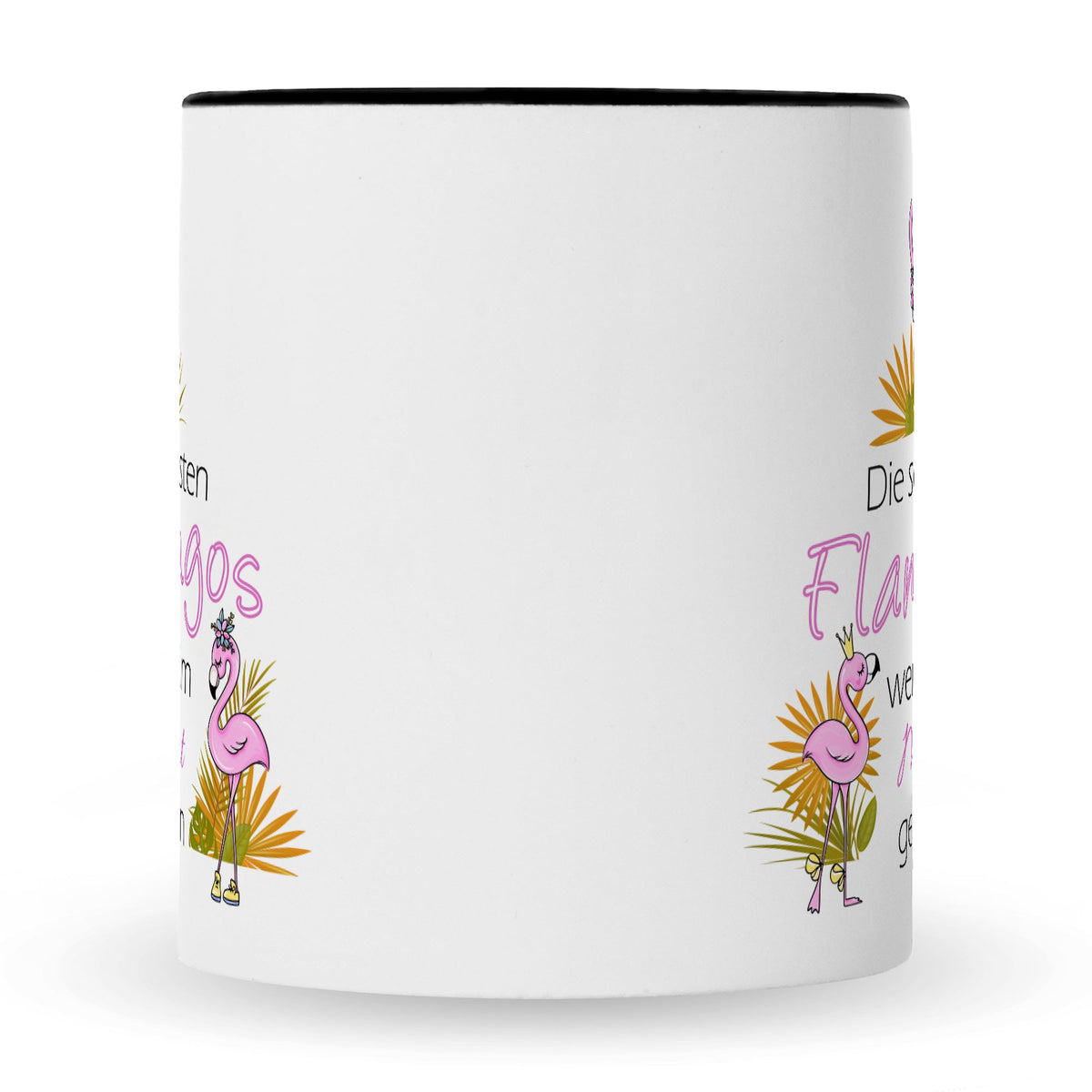 Bedruckte Tasse mit Spruch Die schönsten Flamingos