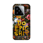 Do epic shit