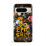 Do epic shit