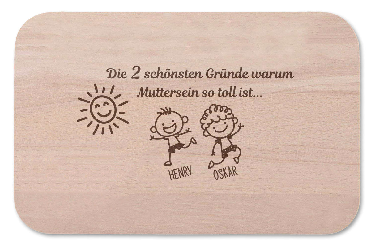 Frühstücksbrettchen Der schönste Grund warum Mutter sein so toll ist
