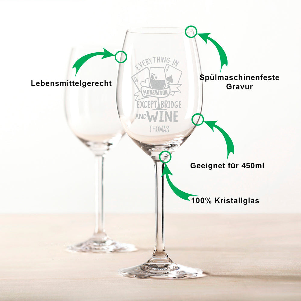 Stölzle Lausitz Weinglas mit Gravur "Everything in moderation except Bridge and Wine"