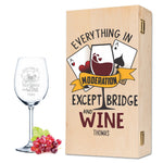 Stölzle Lausitz Weinglas mit Gravur "Everything in moderation except Bridge and Wine"