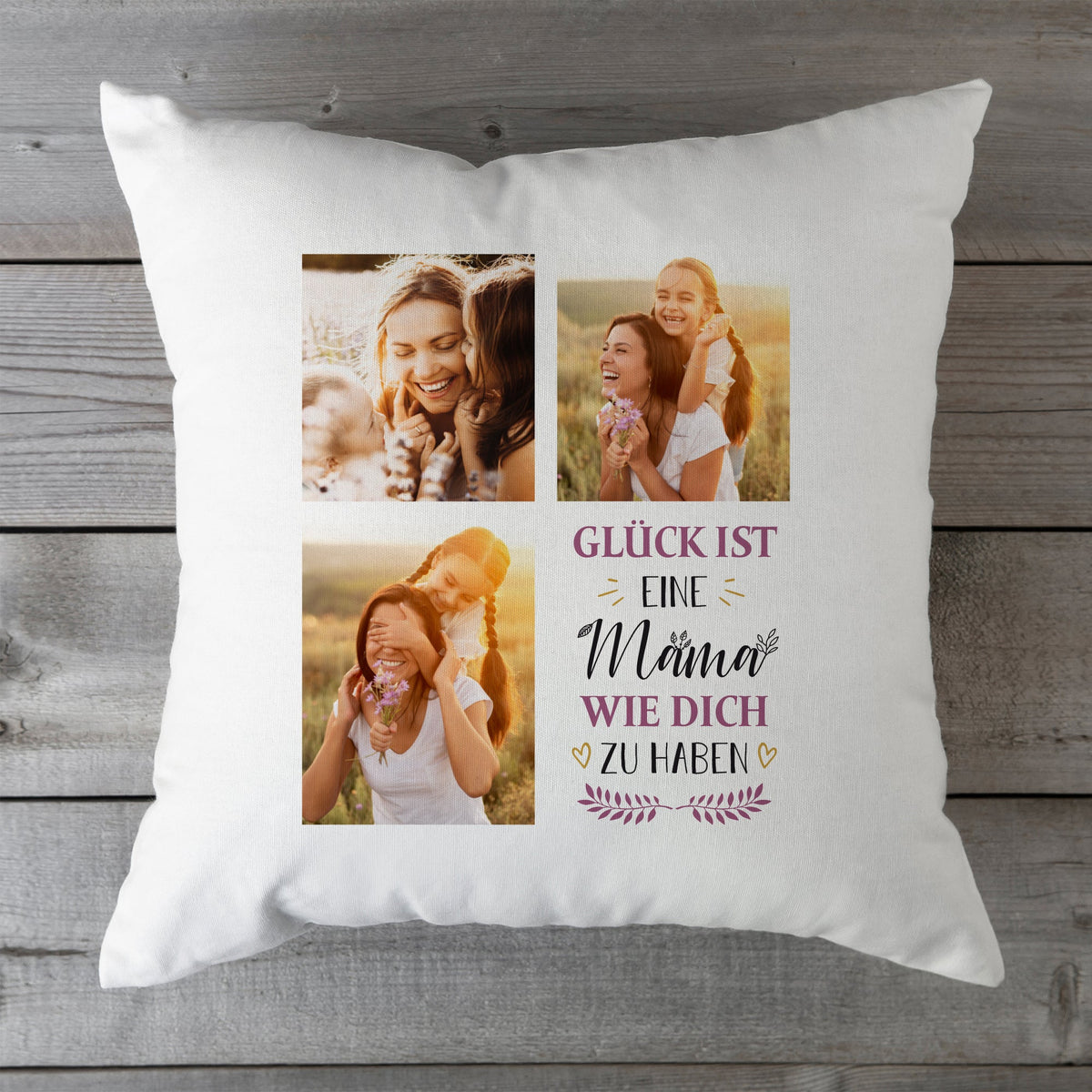 Bedrucktes Kissen mit Spruch Glück ist eine Mama wie dich zu haben & eigenen Fotos