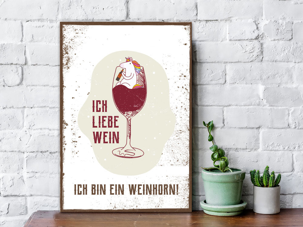 Holzschild Ich bin ein Weinhorn
