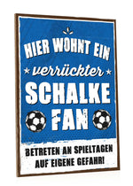 Holzschild mit Spruch - Hier wohnt ein verrückter Fußball Fan