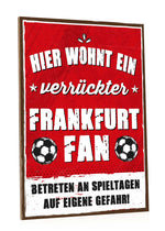 Holzschild mit Spruch - Hier wohnt ein verrückter Fußball Fan