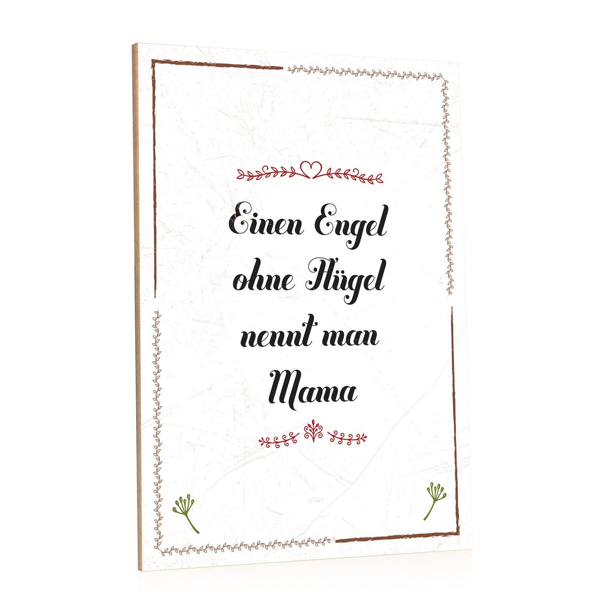 Holzschild Engel ohne Flügel nennt man Mama