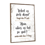 Holzschild Lohnt es sich denn? Fragt der Kopf