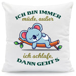 Bedrucktes Kissen mit Spruch Ich bin immer müde