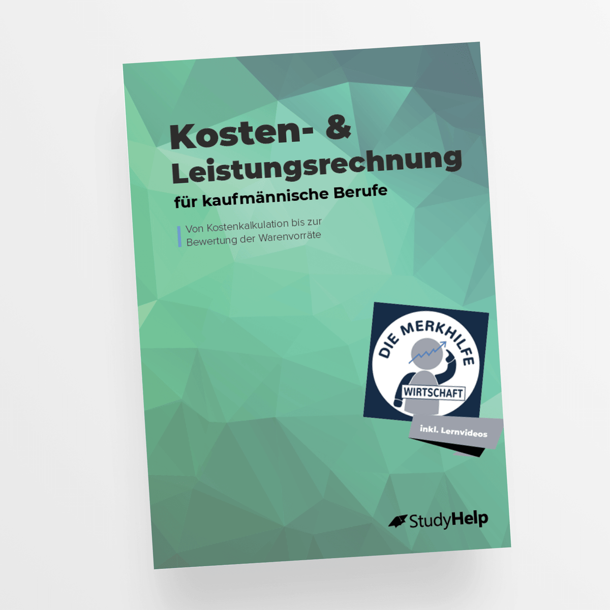 Kosten- & Leistungsrechnung für kaufmännische Berufe