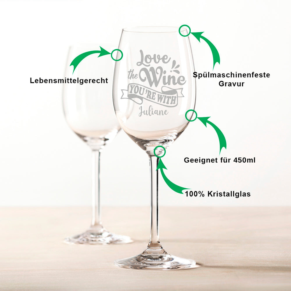 Stölzle Lausitz Weinglas mit Gravur "Love the Wine you are with"