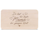 Schneidebrett Frühstücksbrettchen "Du bist die beste Mama der Welt"