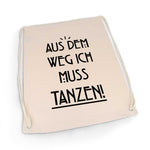 Bedruckter Turnbeutel mit Spruch Ich muss tanzen