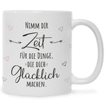 Bedruckte Tasse mit Spruch Nimm dir Zeit