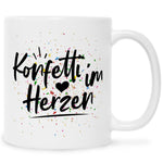 Bedruckte Tasse mit Spruch Konfetti im Herzen