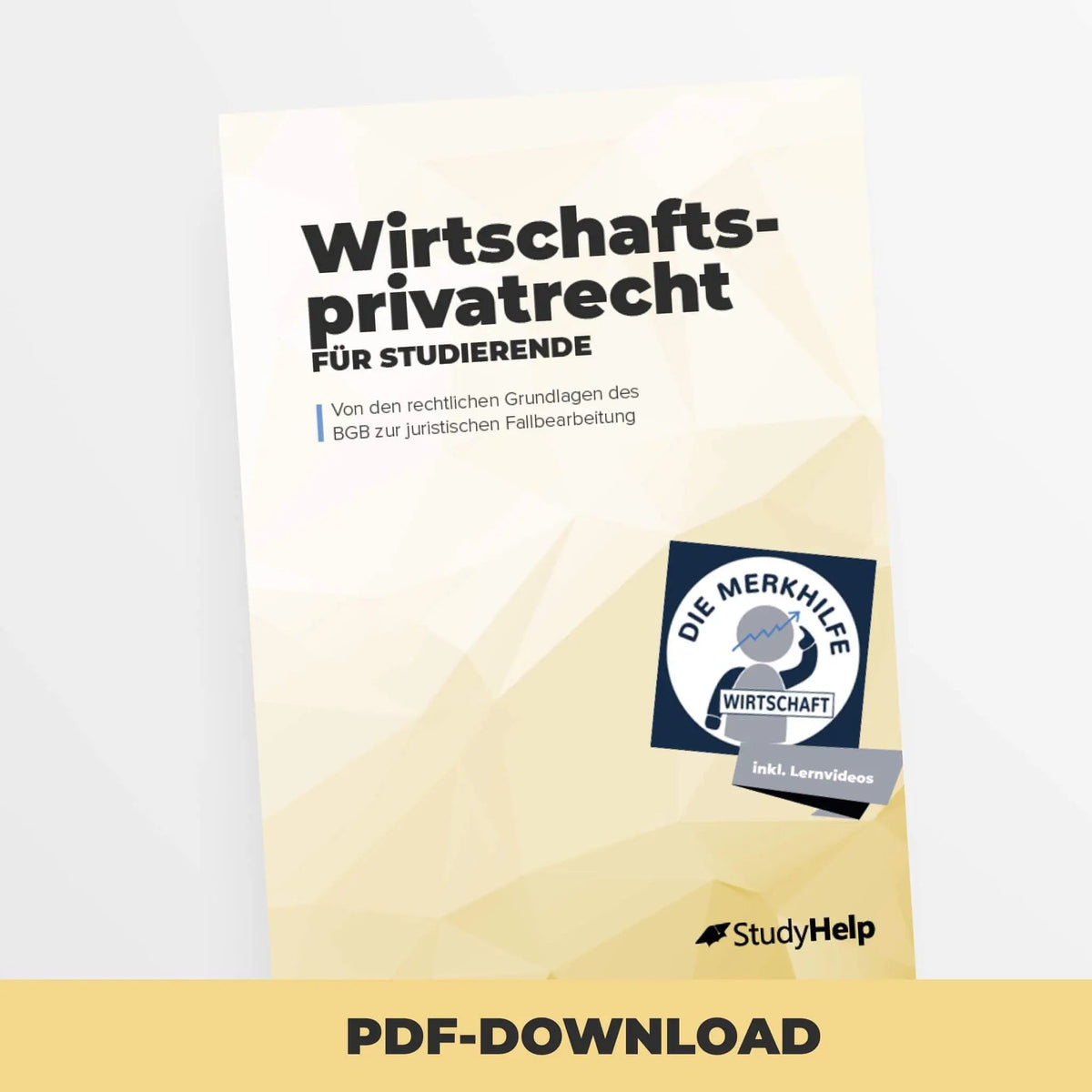 Wirtschaftsprivatrecht für Studierende