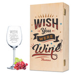 Stölzle Lausitz Weinglas mit Gravur "Wish you were Wine"