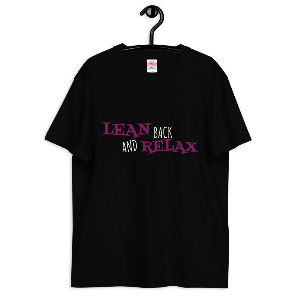 Lean Back and Relax Tshirt
