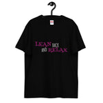 Lean Back and Relax Tshirt