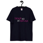 Lean Back and Relax Tshirt