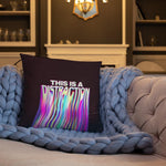 Distraction Design Kissen