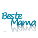 Beste Mama Deko Schriftzug