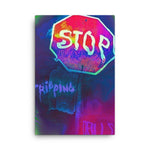 Stop Tripping Poster