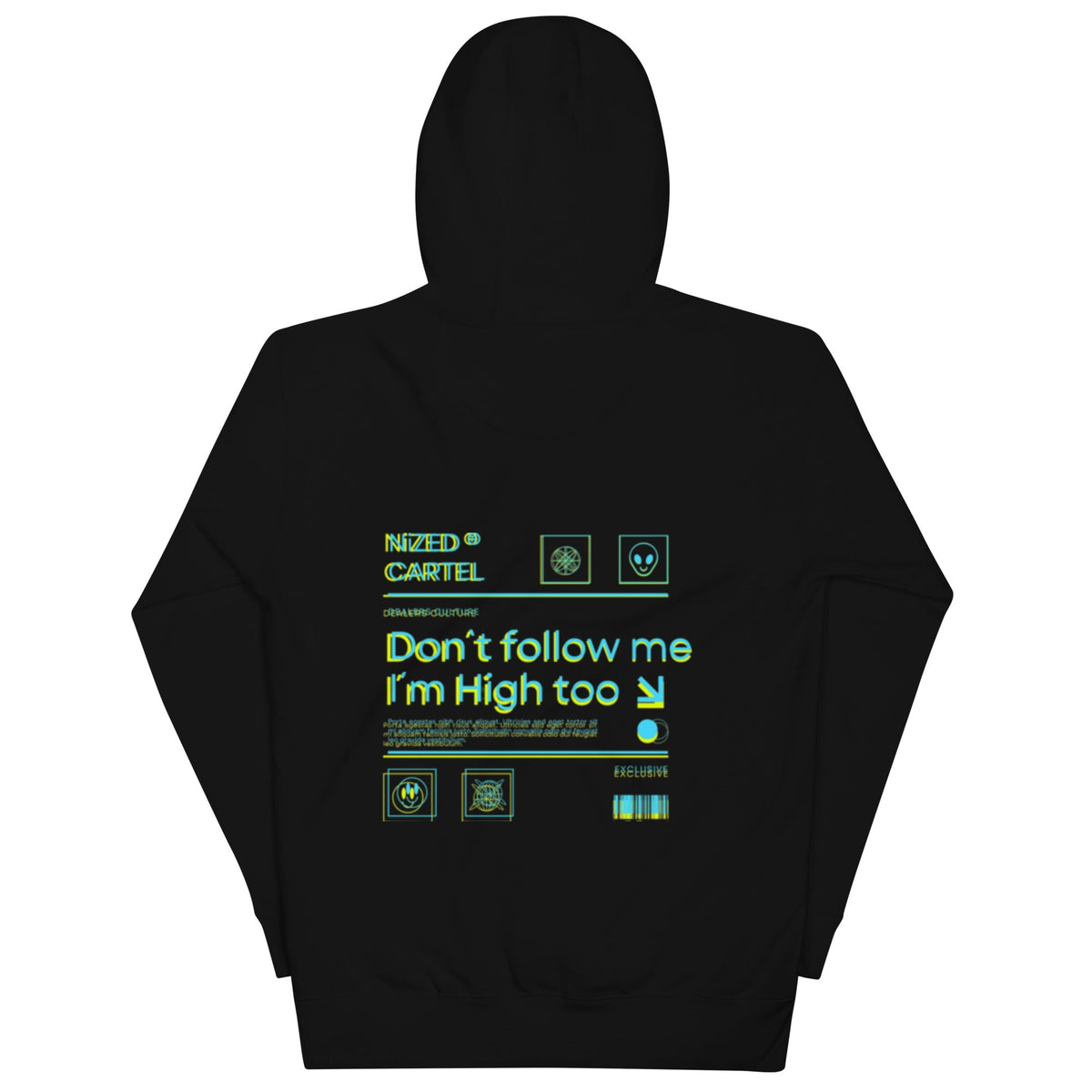 Dont Follow Me I`m High Too Hoodie
