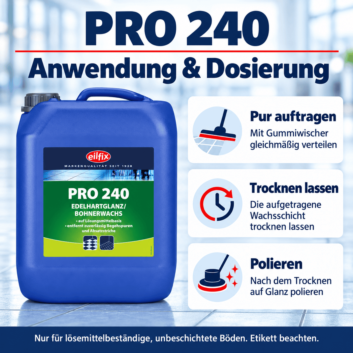 EILFIX PRO 240 Edelhartglanz-Bohnerwachs