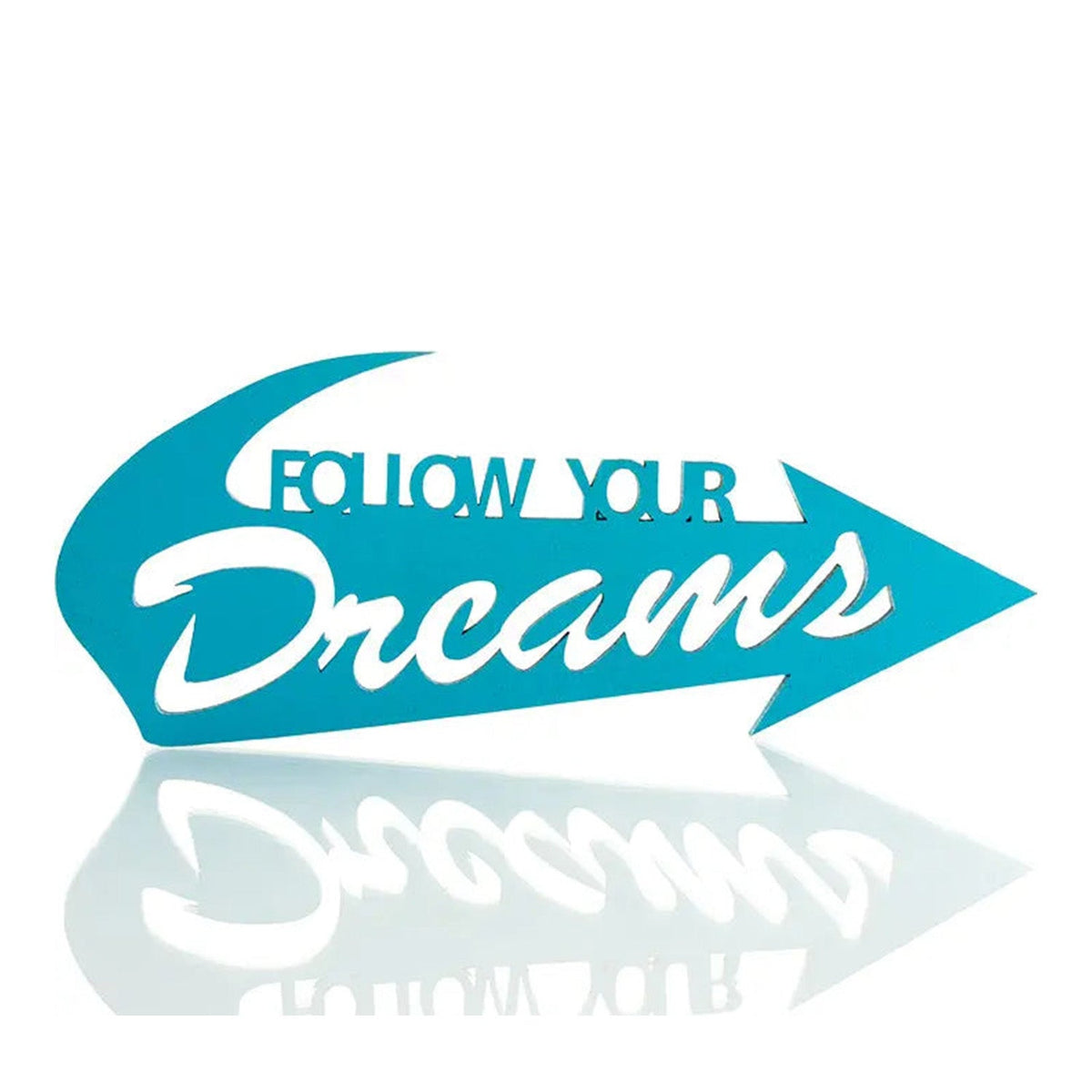 Follow Your Dreams Deko Schriftzug
