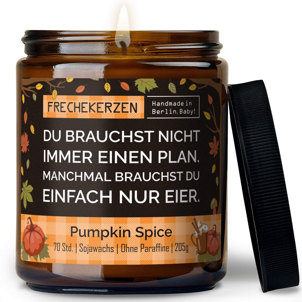 Kerze mit Spruch | du brauchst nicht immer einen plan. manchmal brauchst du einfach nur eier.