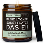 Kerze mit Spruch | bleib’ locker, sonst platzt das ei!